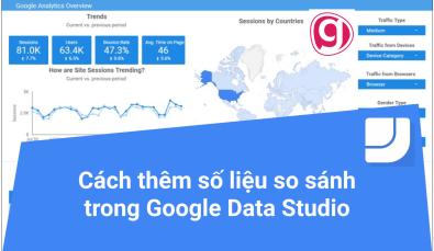 Cách thêm số liệu so sánh vào Google Data Studio
